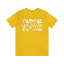 Load image into Gallery viewer, From the Black Sea to the Great Lakes Tee (Unisex)