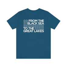 Load image into Gallery viewer, From the Black Sea to the Great Lakes Tee (Unisex)