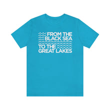 Load image into Gallery viewer, From the Black Sea to the Great Lakes Tee (Unisex)