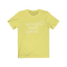 Load image into Gallery viewer, DA&#39;Fine Your Divine | Short Sleeve Tee (Unisex)