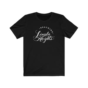 Reaching Lincoln Heights | Unisex Jersey Short Sleeve Tee